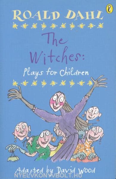 The Witches: Plays for Children
