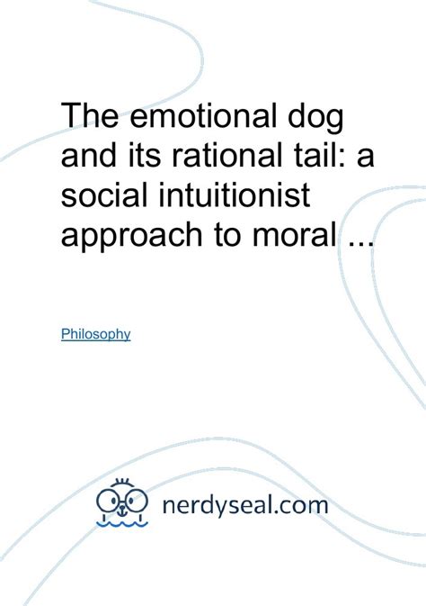 The Emotional Dog and its Rational Tail: A Social Intuitionist Approach to Moral Judgment
