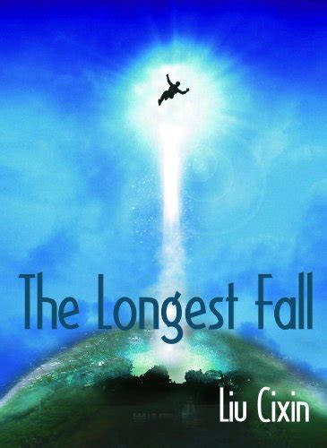 The Longest Fall (Short Stories by Liu Cixin Book 12)