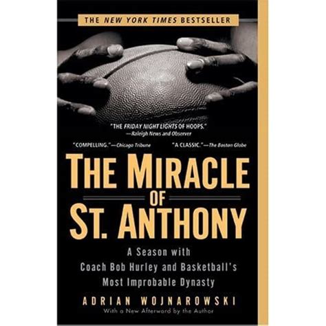 The Miracle of St. Anthony: A Season with Coach Bob Hurley and Basketball's Most Improbable Dynasty