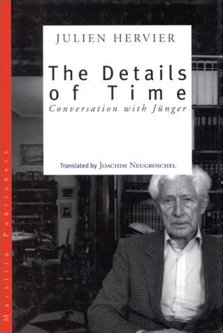 The Details of Time: Conversations with Ernst Jünger