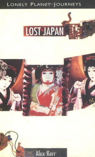 Lonely Planet Journeys: Lost Japan
