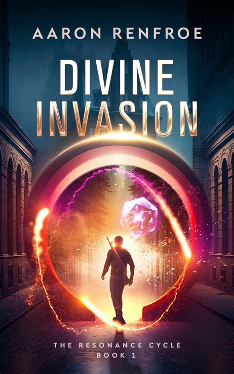 Divine Invasion (The Resonance Cycle #1)