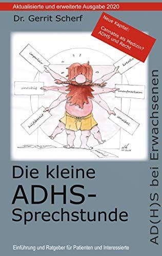 Die kleine ADHS-Sprechstunde, Aktualisierte und erweiterte Auflage 2020: AD(H)S bei Erwachsenen - Einführung und Ratgeber für Patienten und Interessierte (German Edition)