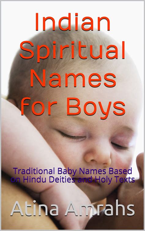 Indian Spiritual Names For Baby Boys: Hindu Gods And Goddesses Inspired Names List: Indian Spiritual Names For Boys Book