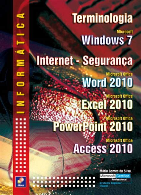 Informatica Terminologia: Windows 7, Internet - Seguranca, Word 20, Excel 20, PowerPoint 20, Access 20