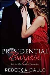 Presidential Bargain (The Presidential Promises Duet)