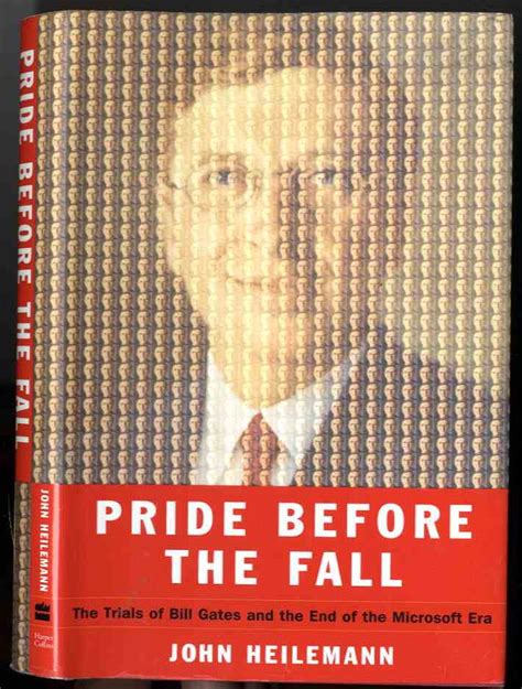 Pride Before the Fall: The Trials of Bill Gates and the End of the Microsoft Era