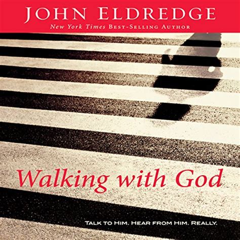 Walking With God: Talk to Him, Hear From Him, Really