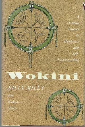 Wokini: A Lakota Journey to Happiness and Self-Understanding