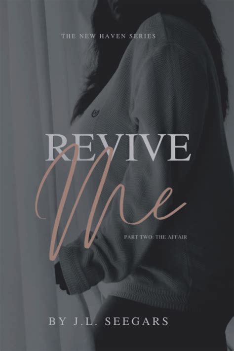 Revive Me: Part Three (New Haven #2)