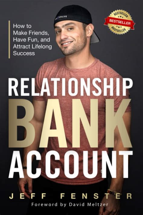 Relationship Bank Account: How to Make Friends, Have Fun, and Attract Lifelong Success