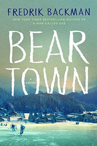 Beartown (Beartown, #1)