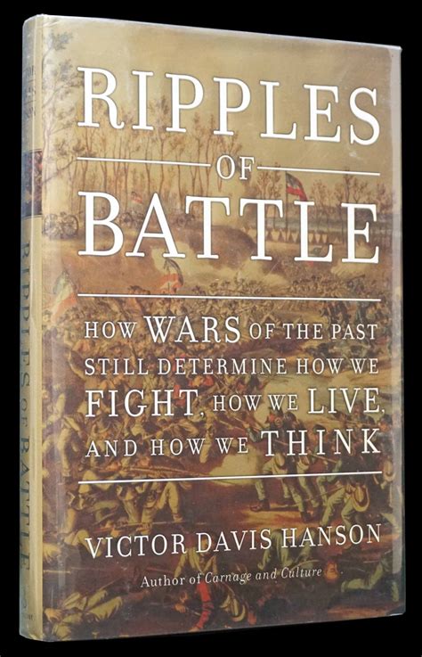 Ripples of Battle: How Wars of the Past Still Determine How We Fight, How We Live & How We Think