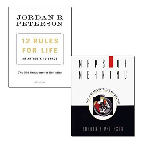 12 Rules for Life: An Antidote to Chaos / Maps of Meaning: The Architecture of Belief