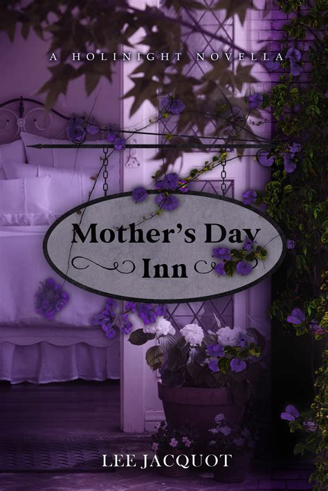 Mother's Day Inn (A Holinight Novella)