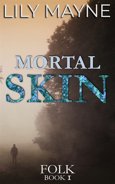 Mortal Skin (Folk, #1)