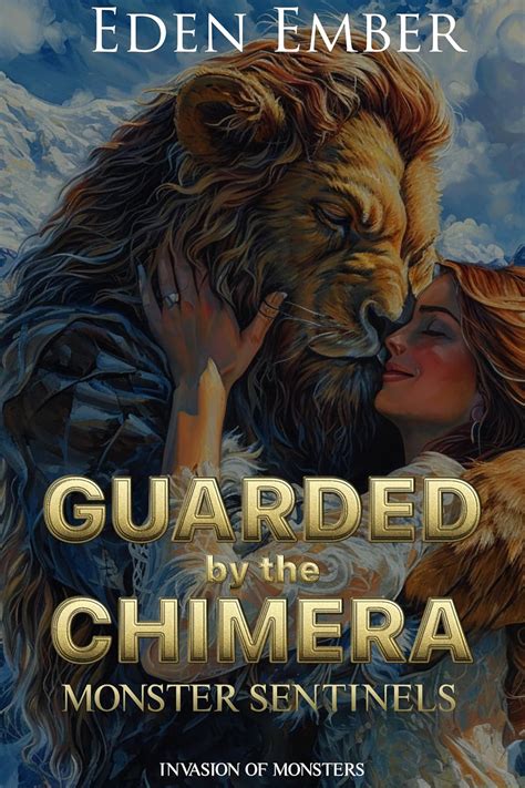 Guarded by the Chimera: Monster Sentinels (Invasion of Monsters #1)