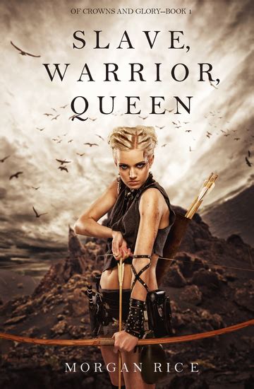 Slave, Warrior, Queen (Of Crowns and Glory, #1)