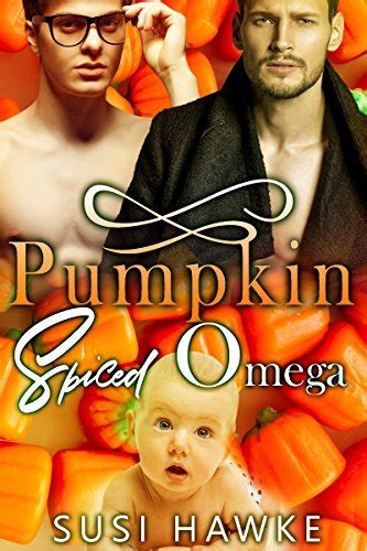 Pumpkin Spiced Omega (The Hollydale Omegas, #1)