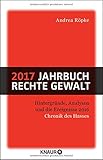 2017 Jahrbuch rechte Gewalt: Chronik des Hasses livre