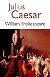 JULIUS CAESAR (English Edition) livre