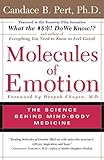 Molecules of Emotion: The Science Behind Mind-Body Medicine (English Edition) livre