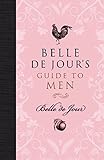 Belle de Jour's Guide to Men (English Edition) livre