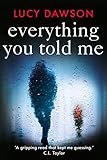 Everything You Told Me (English Edition) livre