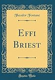 Effi Briest (Classic Reprint) livre