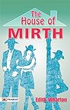 The House of Mirth (English Edition) livre