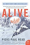 Alive: Sixteen Men, Seventy-two Days, and Insurmountable Odds--the Classic Adventure of Survival in livre
