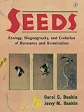 Seeds: Ecology, Biogeography, and, Evolution of Dormancy and Germination livre