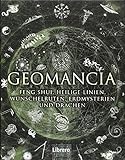 Geomanica: Die Kunst der Erkenntnis größerer Zusammenhänge mithilfe der Erde. livre