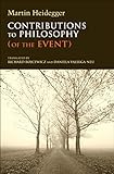 Contributions to Philosophy: (Of the Event) (Studies in Continental Thought) (English Edition) livre