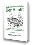 Modernes Fische Finden - Der Hecht livre