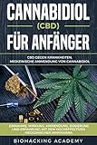 Cannabidiol (CBD) für Anfänger: CBD gegen Krankheiten. Medizinische Anwendung von Cannabidiol. Ein livre