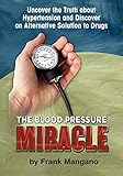 The Blood Pressure Miracle livre