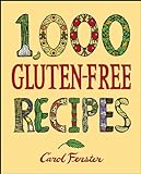 1,000 Gluten-Free Recipes (1,000 Recipes Book 18) (English Edition) livre