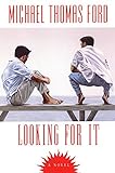Looking For It (English Edition) livre