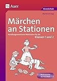 Märchen an Stationen Klasse 1/2: Handlungsorientierte Materialien für die Klassen 1 und 2 (Station livre