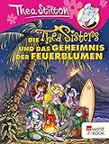 Die Thea Sisters und das Geheimnis der Feuerblumen livre