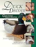 Duck Decoys: Classic Carving Projects Made Easy livre