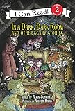 In a Dark, Dark Room and Other Scary Stories: Reillustrated Edition livre