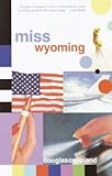 Miss Wyoming (Vintage Contemporaries) (English Edition) livre