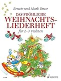 Das fröhliche Weihnachtsliederheft: Die schönsten Weihnachtslieder aus aller Welt. 2-3 Violinen. S livre