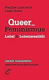 Queer_Feminismus: Label & Lebensrealität (transparent - geschlechterdschungel) livre