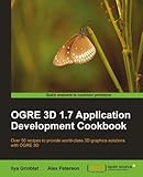 OGRE 3D 1.7 Application Development Cookbook (English Edition) livre