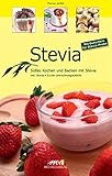 Stevia: Süßes Kochen und Backen mit Stevia livre