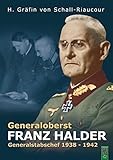 Generaloberst Franz Halder: Generalstabschef 1938-1942 livre